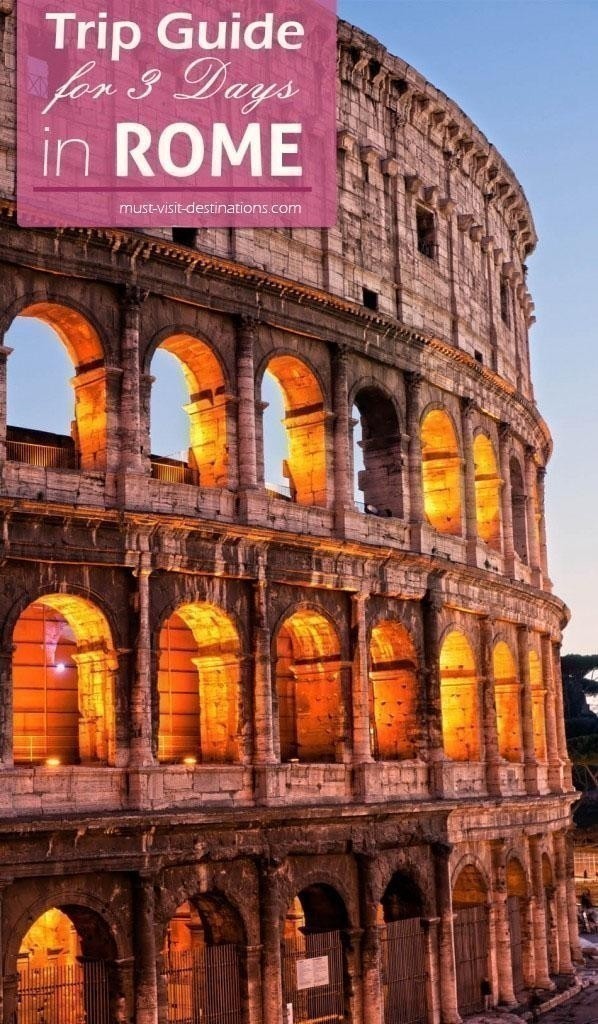 Trip Guide for 3 Days in Rome. It would be impossible for anyone to talk about favorite travel destinations around the world without mentioning Rome. This ancient city is one of the top tourist attractions in Europe and so it is a highly recommended city for anyone to visit. (even if it's just a 2-3 days trip)