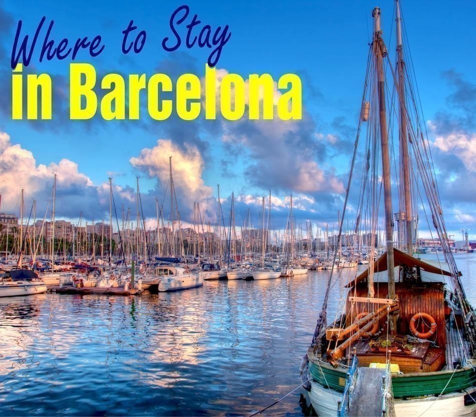 Where to stay in Barcelona | Barcelona Travel Tips