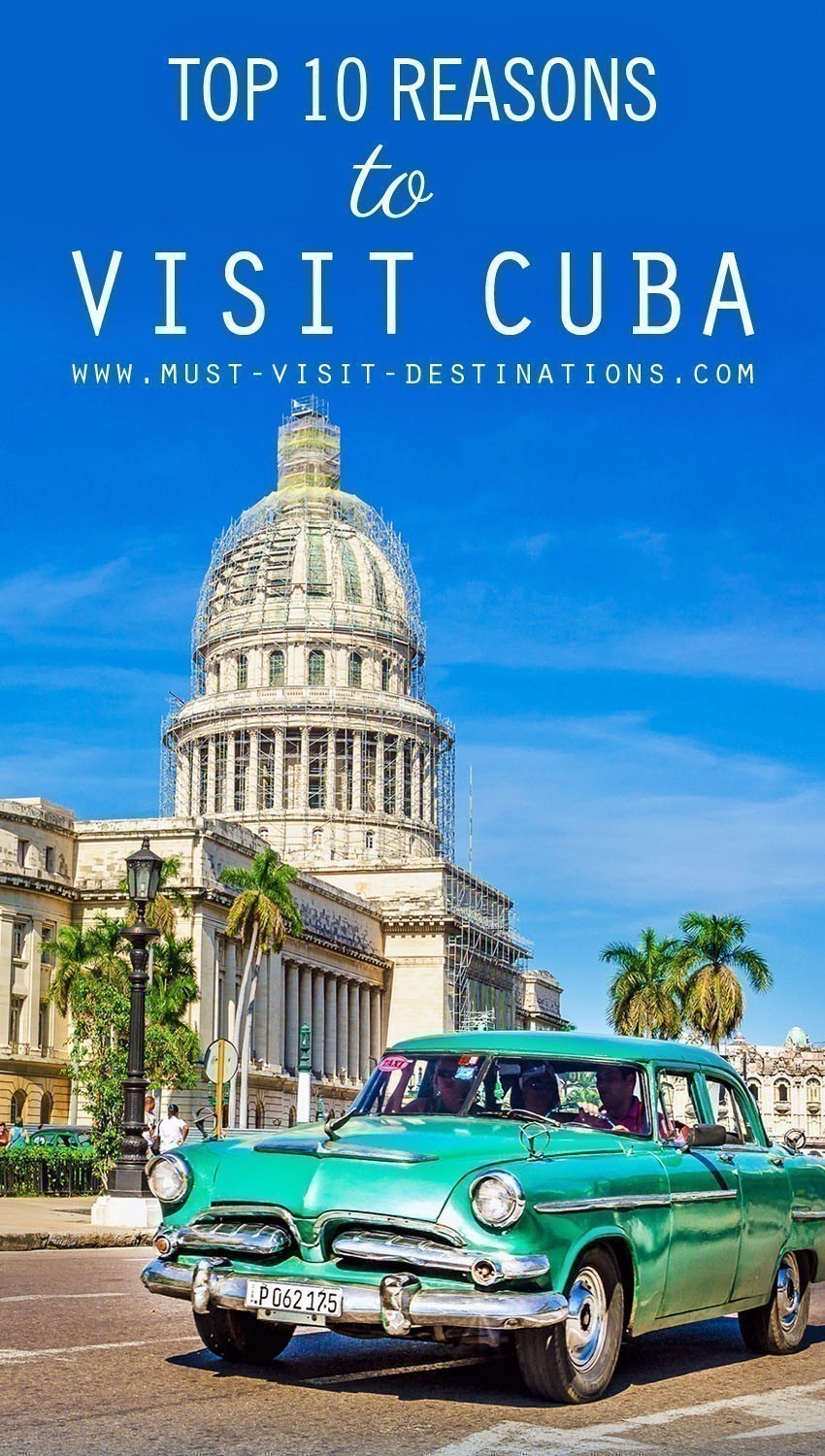 Top 10 Reasons to Visit Cuba #Travel #Cuba