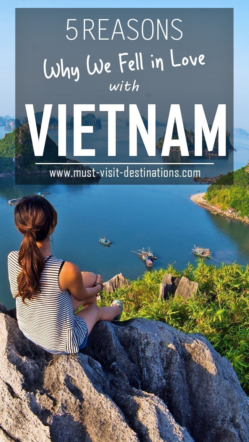 5 Reasons Why We Fell in Love with Vietnam #vietnam #travel