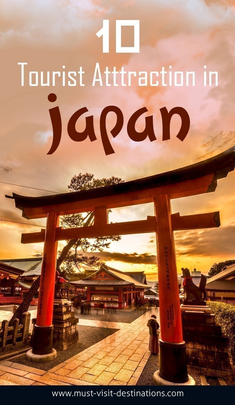 TOP 10 Tourist Attractions in Japan You Must Visit
