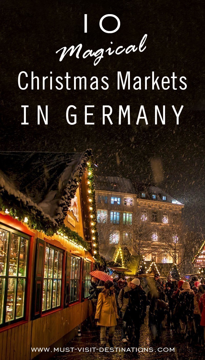 10 Magical Christmas Markets in Germany You Must Visit #magical #travel