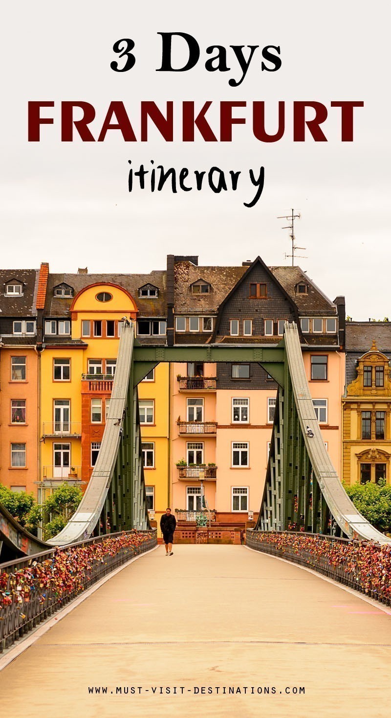 Only 3 days in Frankfurt? No problem! Check out this great itinerary! #must-visit #destination