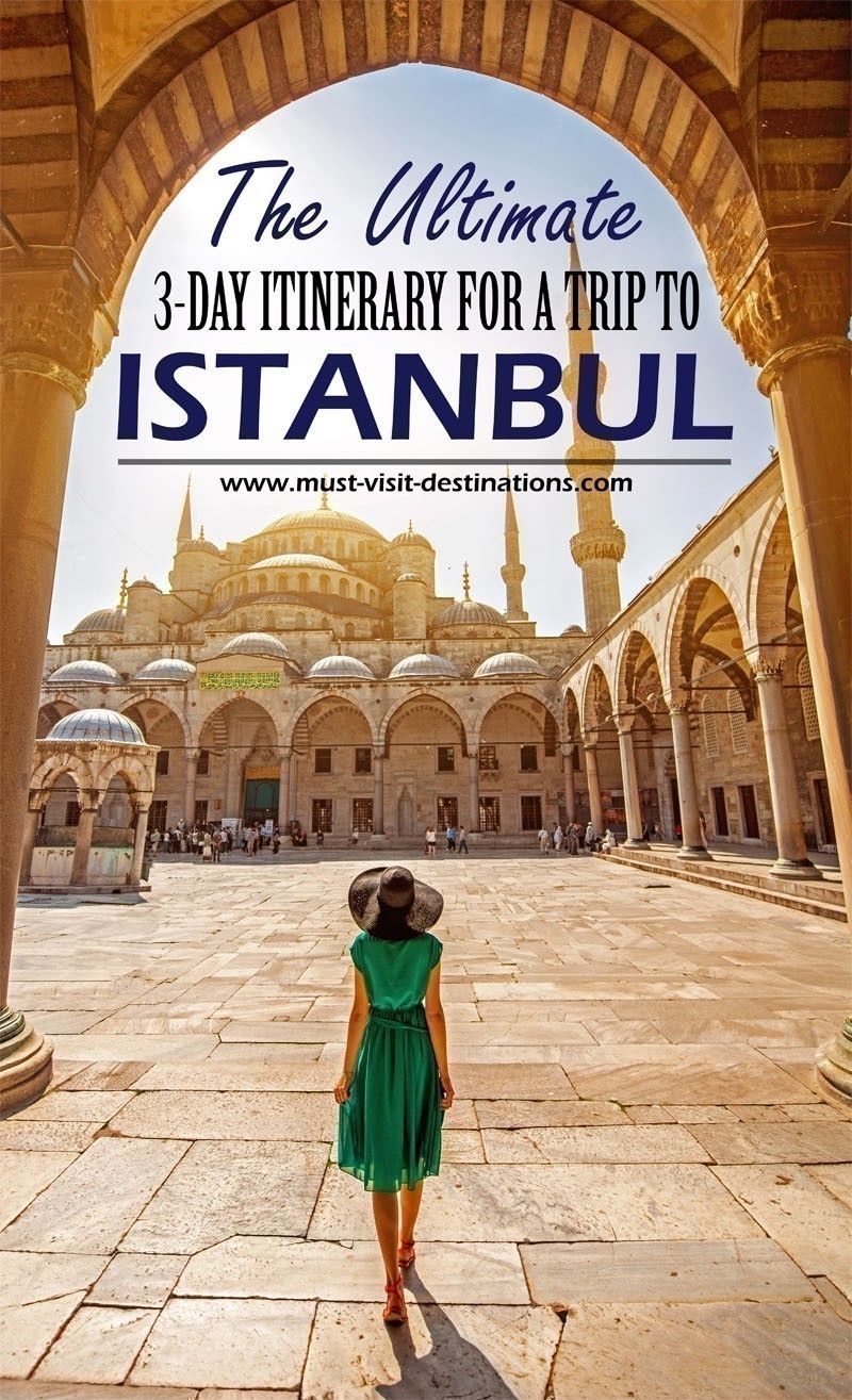 The Ultimate 3-Day Itinerary for a trip to Istanbul