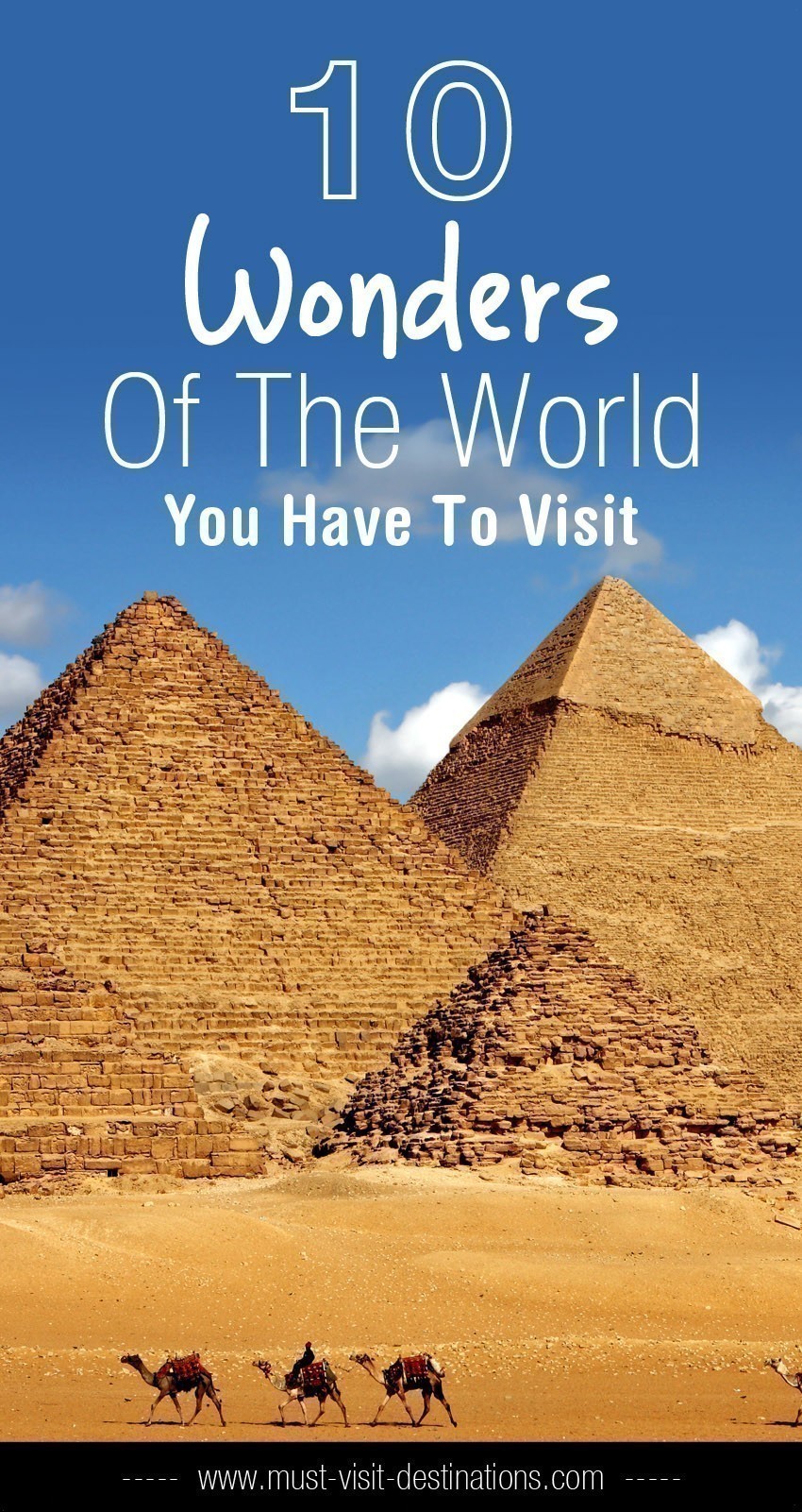 10 Wonders Of The World You Have To Visit #wonders #travel