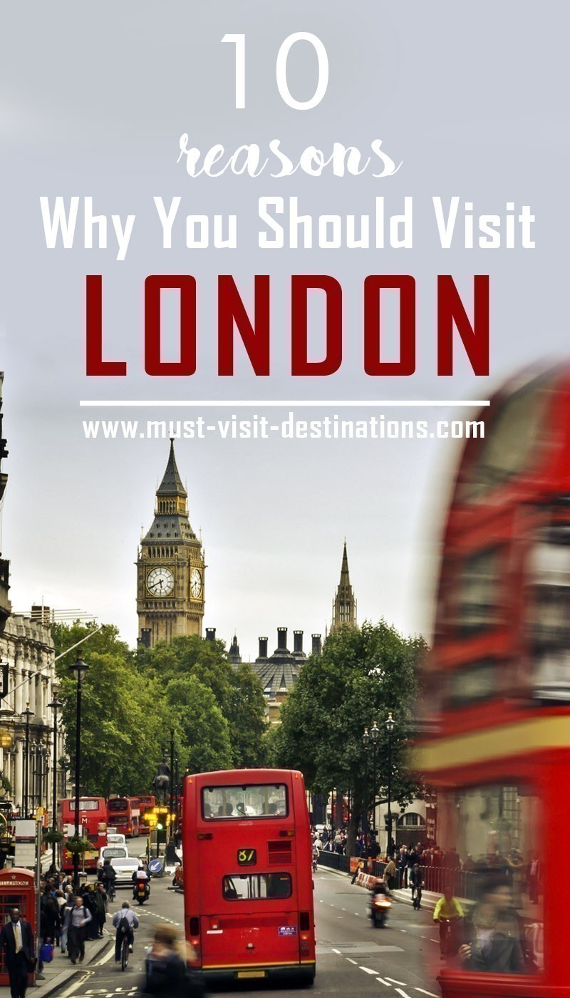 10 Reasons Why You Should Visit London #London #Travel