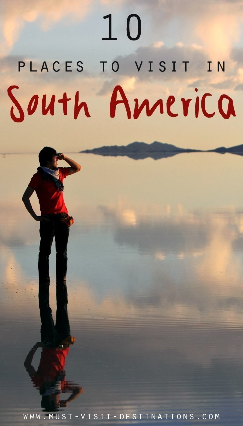 10 Best Places To Visit In South America #travel